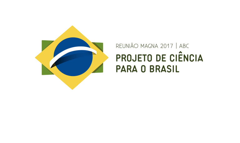 Reunião Magna 2017 – Projeto de Ciência para o Brasil