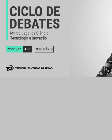 Ciclo de Debates sobre o novo Marco Legal de CT&I discute relações público-privadas